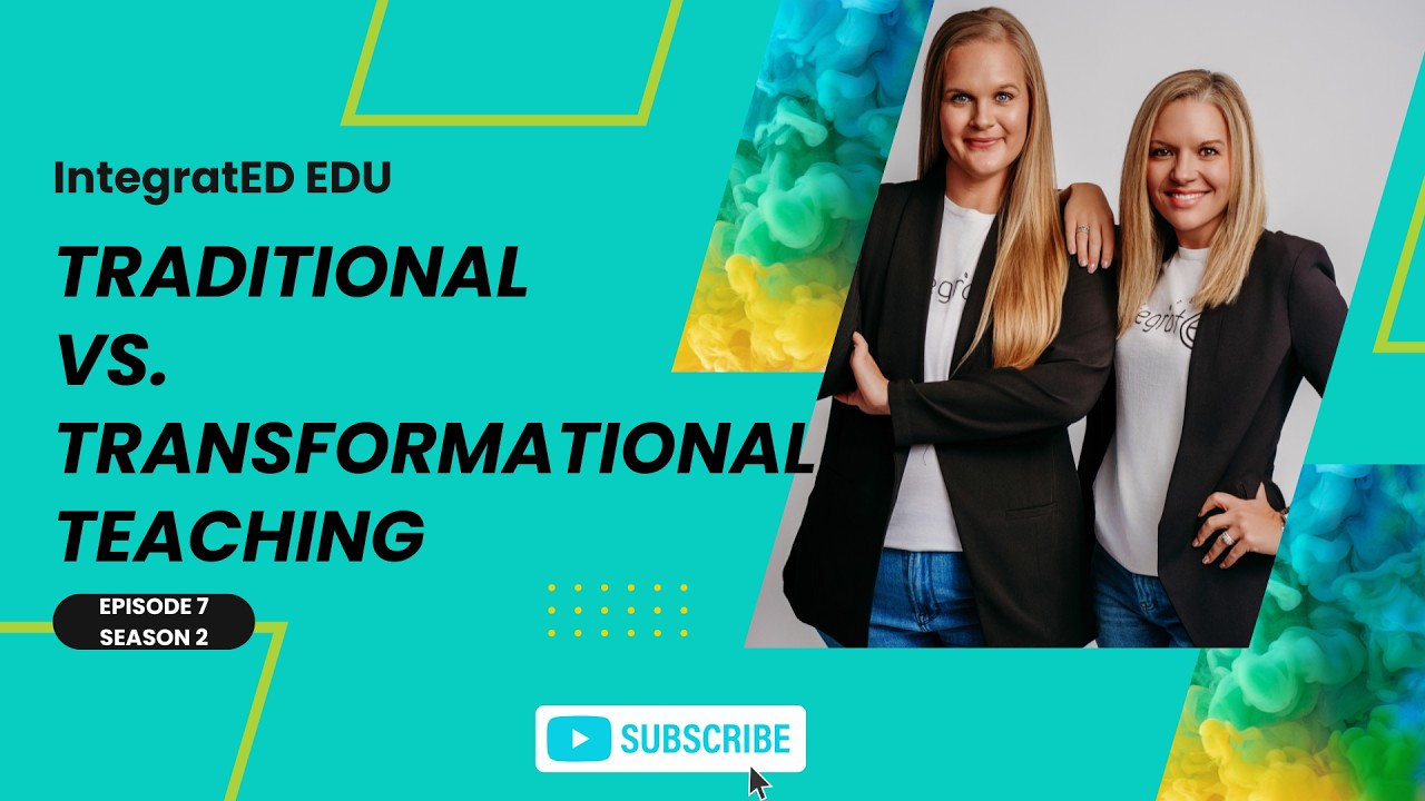 Traditional + Transformative: The Art of Teaching