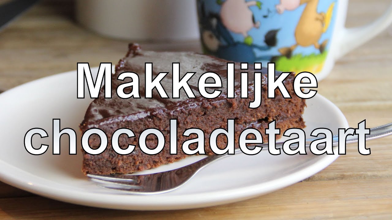 Makkelijke chocoladetaart recept