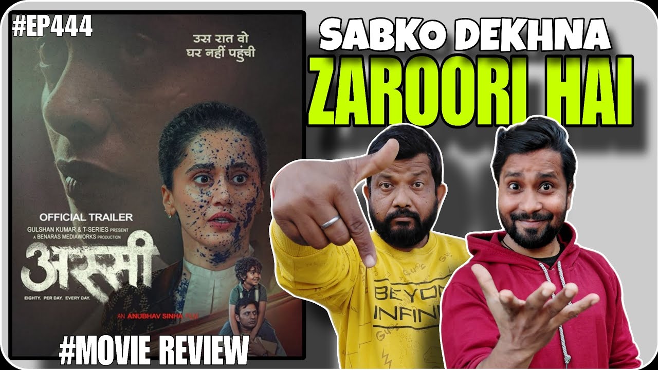 Assi Movie Review | Chaiaajkal The Filmy Review Show