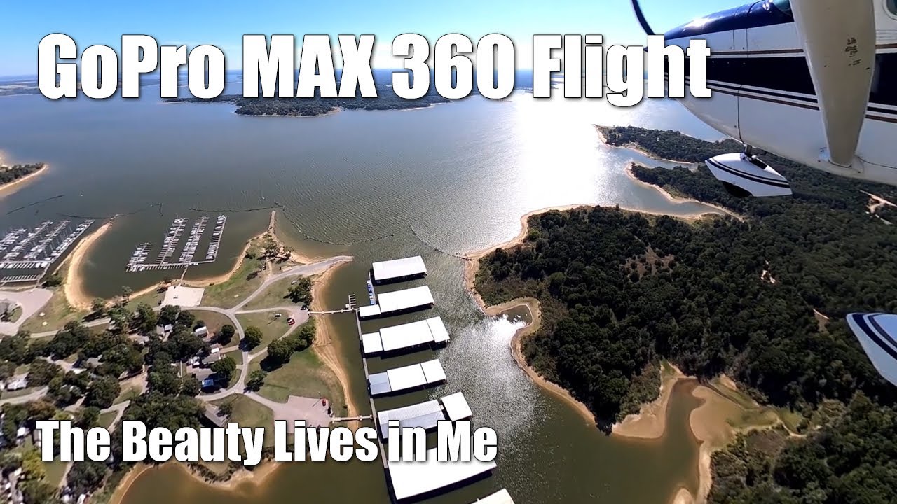 Flight over Lake Texoma with a GoPro MAX 360 - The Beauty Lives in Me.