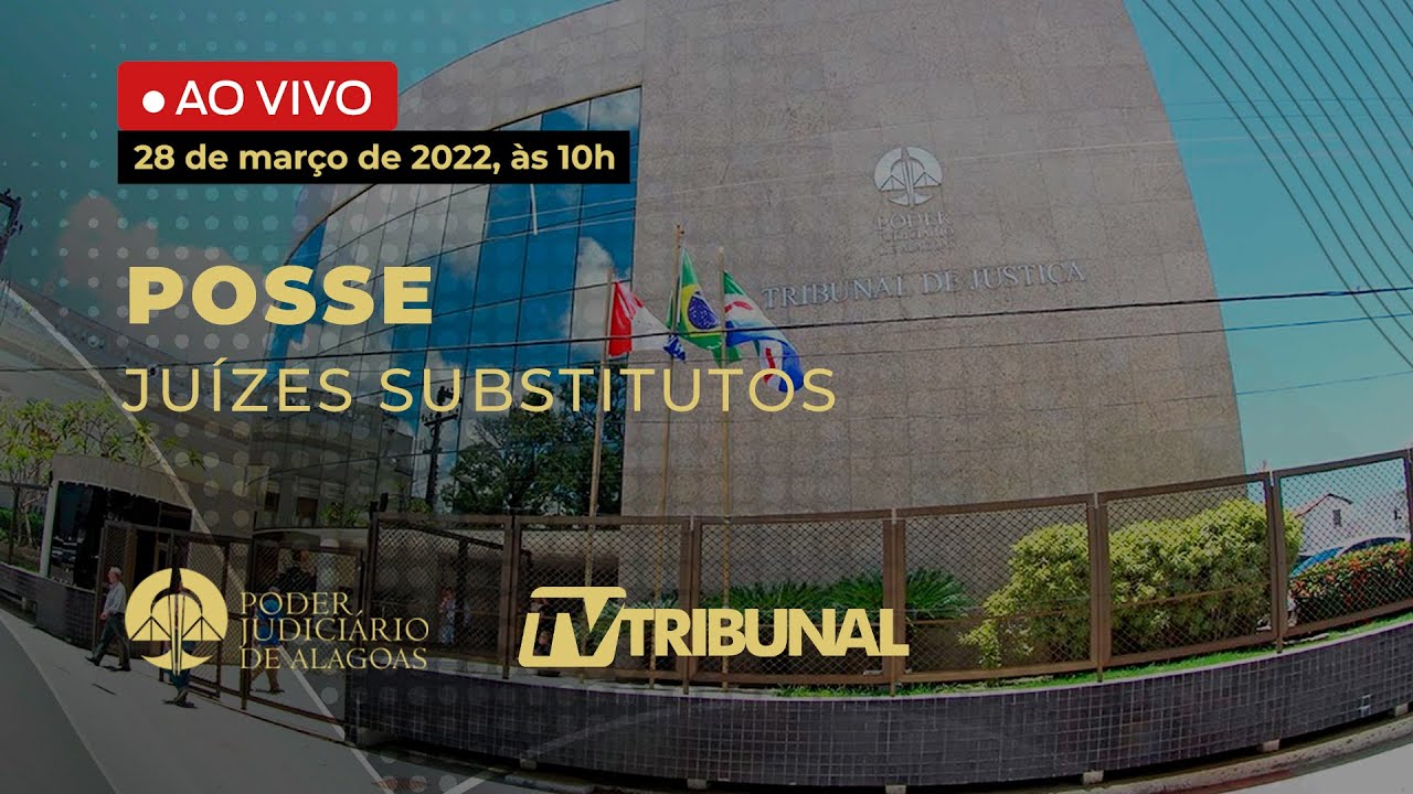 LIVE: POSSE DE JUÍZES SUBSTITUTOS
