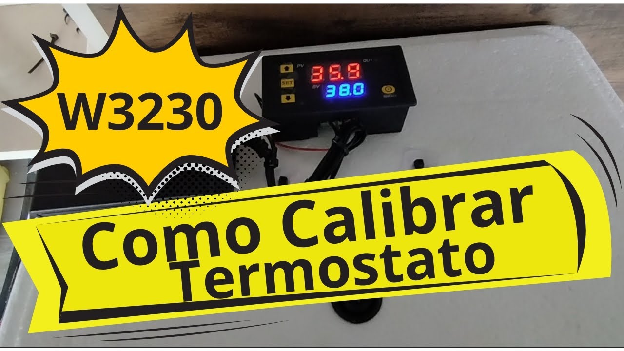 Como Calibrar o Termostato W3230