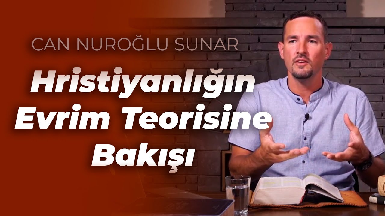 ►Hristiyanlığın Evrim Teorisine Bakışı Nedir? (Havari Notları - 14)