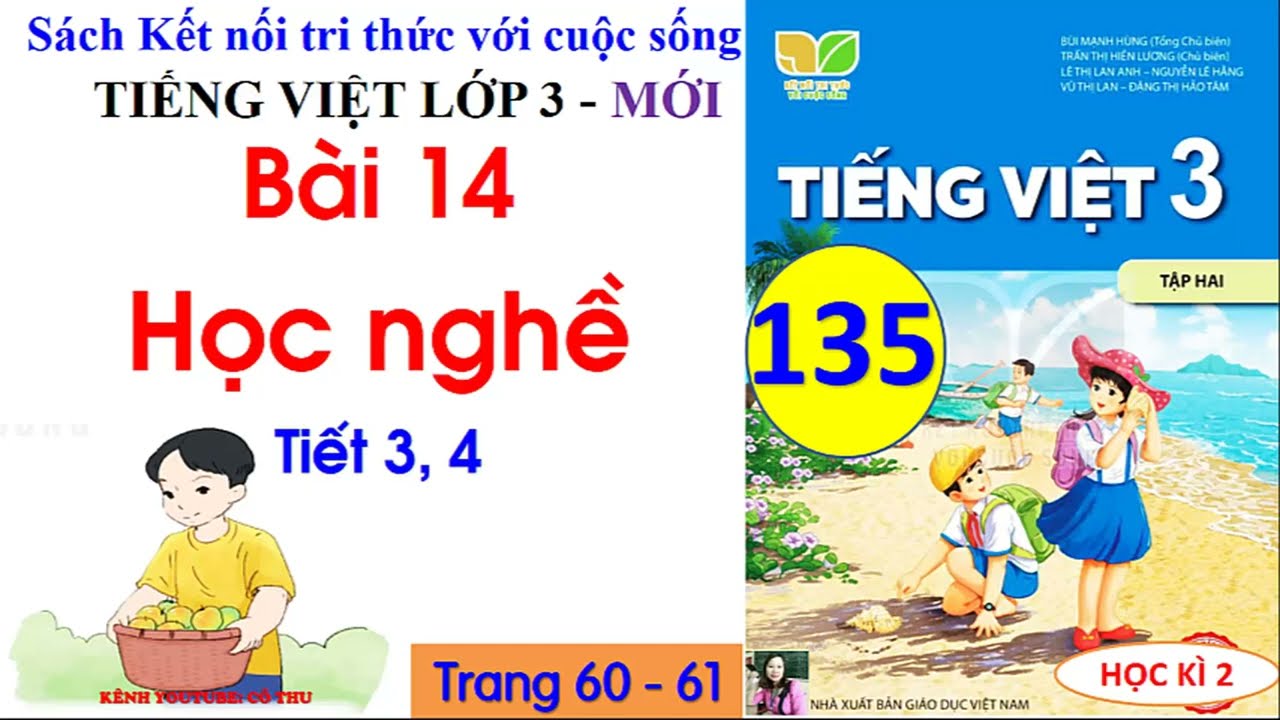 Bài 14 Học nghề | Tiết 3, 4|Tiếng Việt 3 Kết nối tri thức|Trang 60| Cô Thu| #135