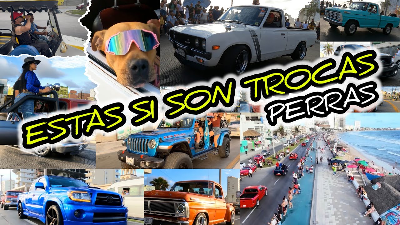 Así es la SEMANA DE LA TROCA en Mazatlán | Trokas perras 