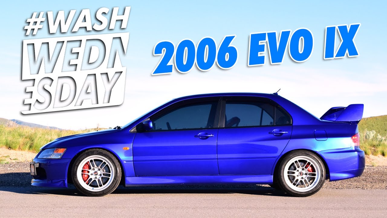 2006 Mitsubishi Evo IX GSR Wash + Drive | WASHWEDNESDAY