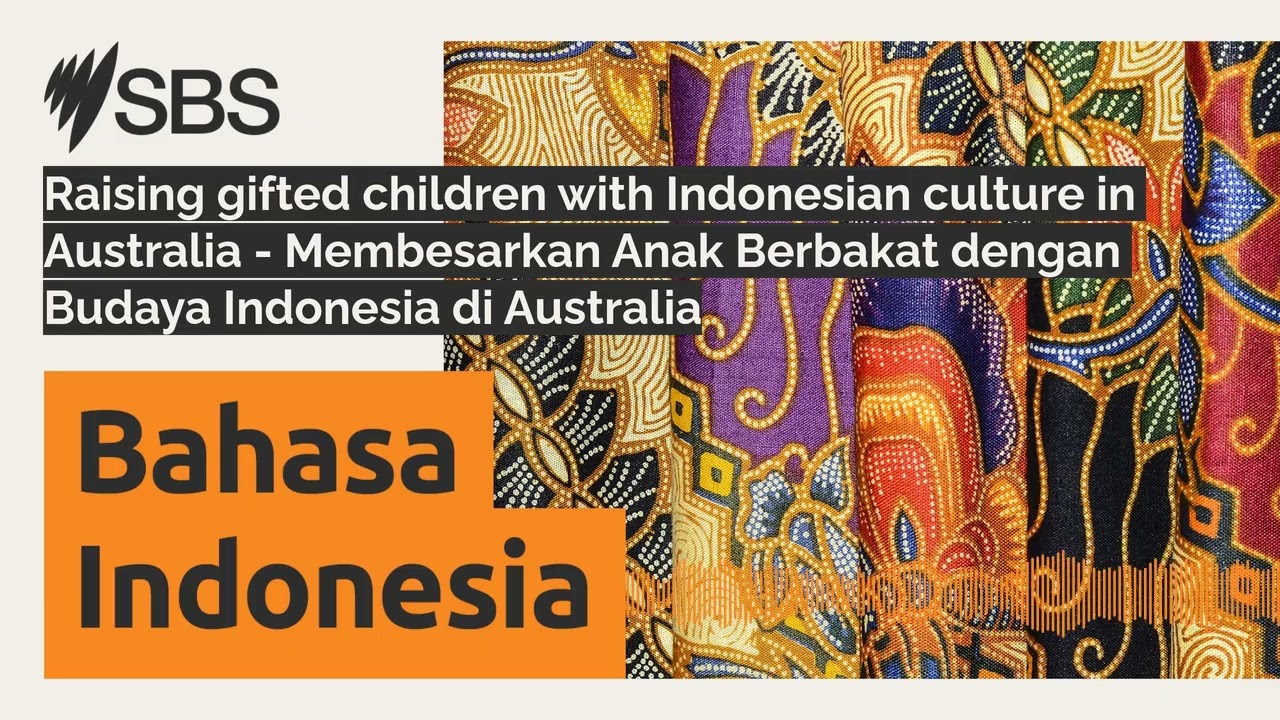 Raising gifted children with Indonesian culture in Australia - Membesarkan Anak Berbakat dengan...