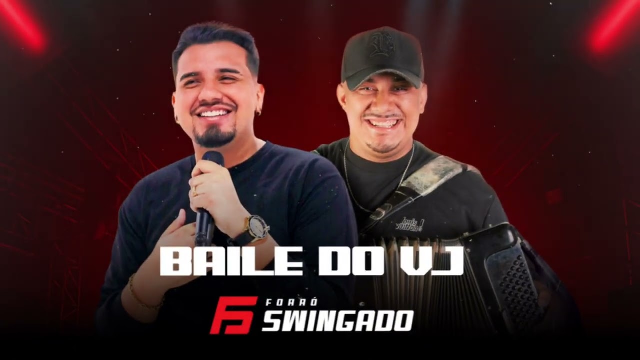 FORR&Oacute; SWINGADO - BAILE DO VJ [REPERT&Oacute;RIO NOVO]