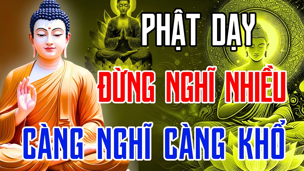Lời Phật Dạy Cho Người Hay Suy Nghĩ Nhiều: Nghe Để Buông Bỏ, Ngủ Ngon, Đời An Nhiên