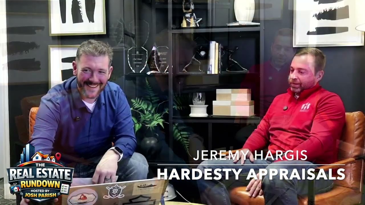 Real Estate Rundown show Ft. Jeremy Hargis with Hardesty Appraisals