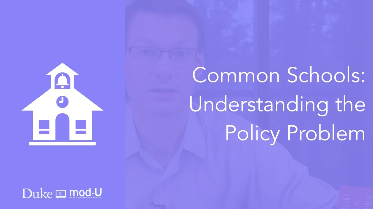 Common Schools: Understanding the Public Policy Problem