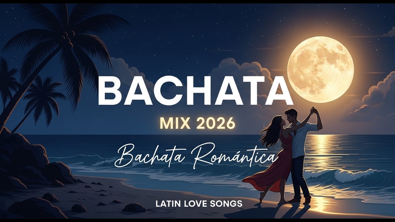 Bachata Moonlight Mix 2026 🌙 Romantic Latin Love Songs by the Ocean