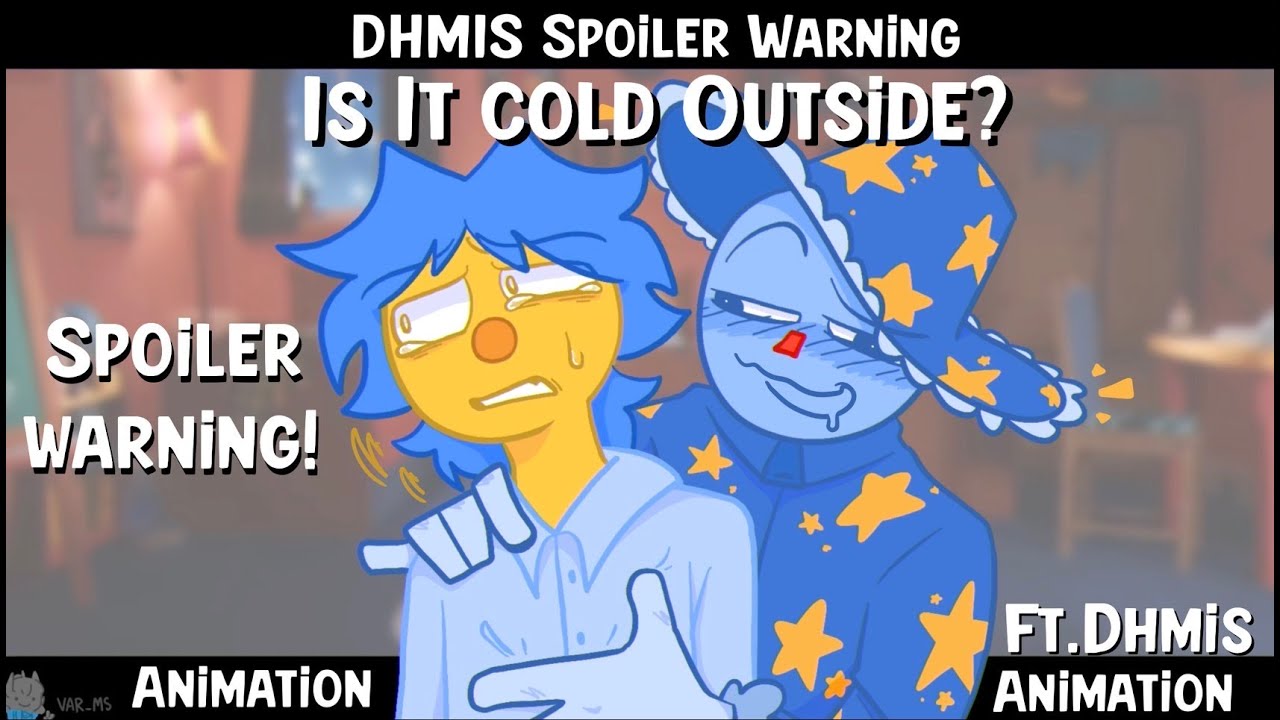 Is it cold outside? || SW || Animation || DHMIS