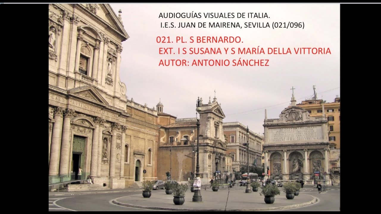 021/096. FACHADAS SANTA SUSANNA SANTA MARIA DELLA VITTORIA. ROMA. VIDEOGUIAS ITALIA. AUDIOGUIAS