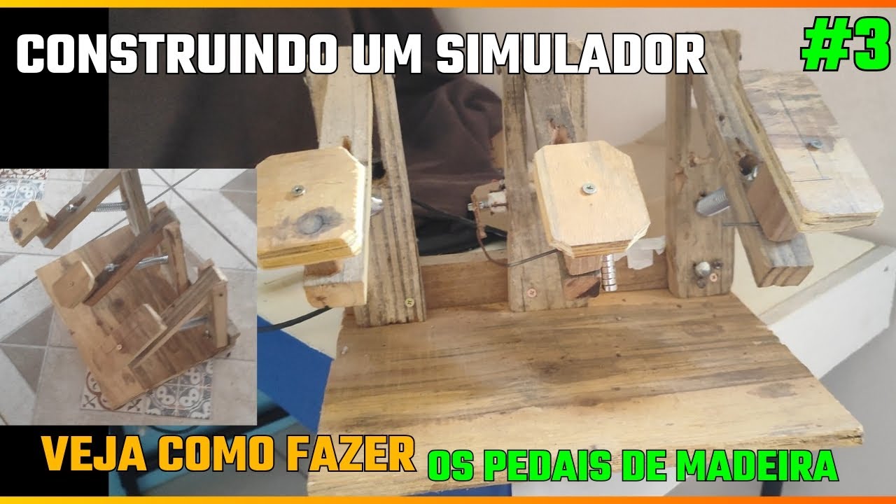 CONSTRUINDO UM SIMULADOR COMPLETO DO ZERO. #3 CONSTRUINDO OS PEDAIS  Ep.3 (opcional)