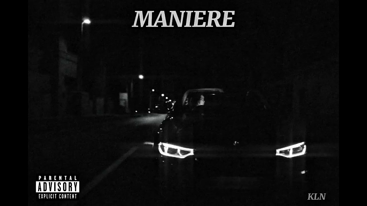 KLN - MANIERE ( Audio Officiel ) 