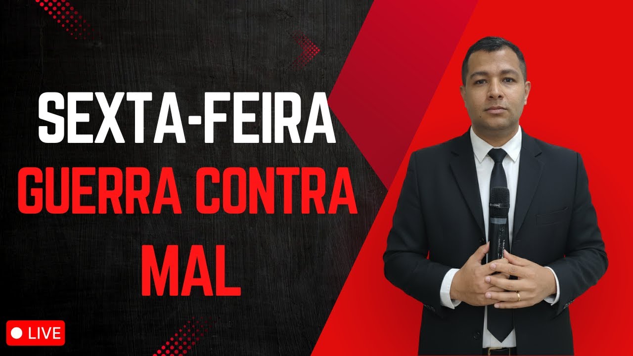CULTO AO VIVO - SEXTA-FEIRA 07/11  - CAMPANHA GUERRA CONTRA O MAL
