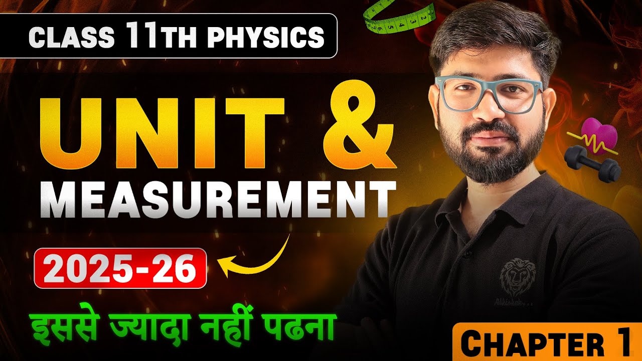 Class 11 Chapter 1 Physics || Units & measurement Oneshot || CBSE Class 11 JEE NEET