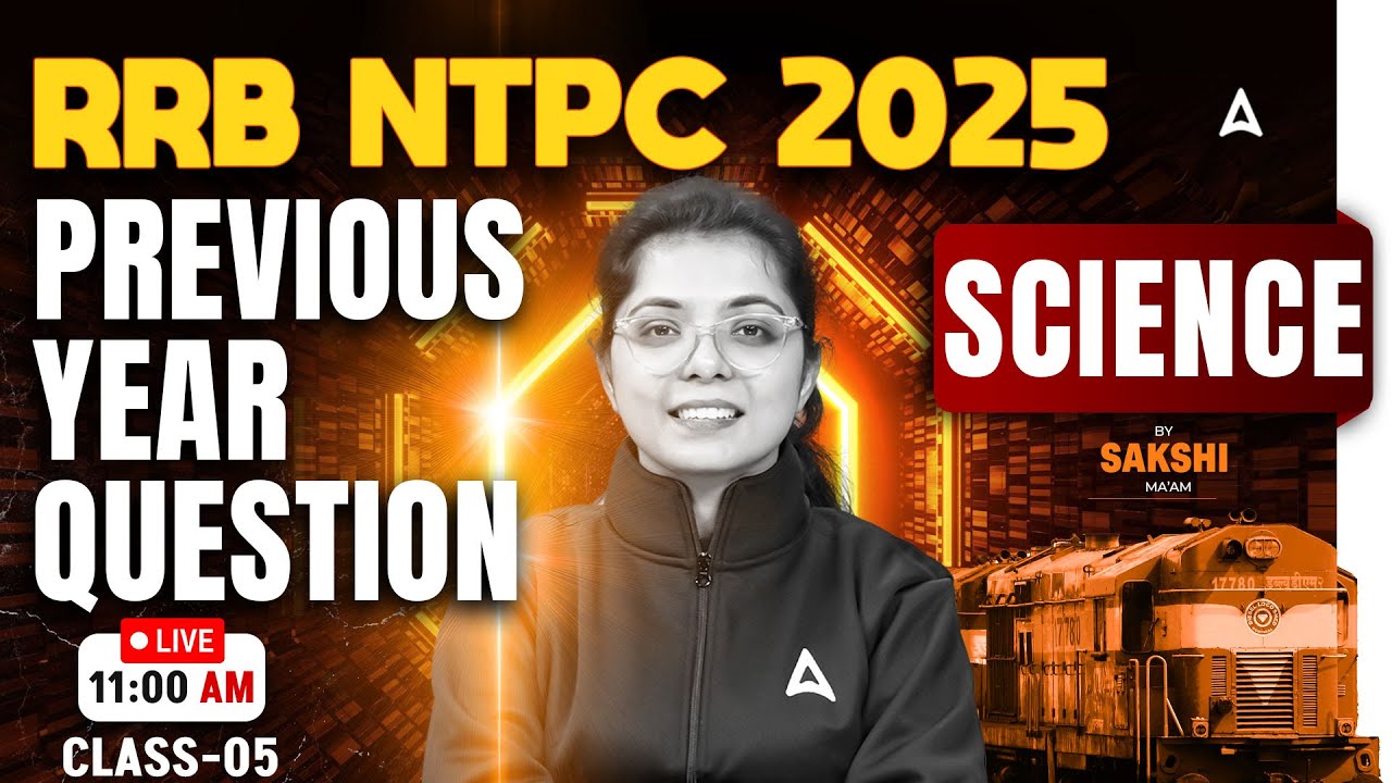 RRB NTPC Previous Year Question Paper Science #5 | RRB NTPC Preparation 2025 | By Sakshi Mam
