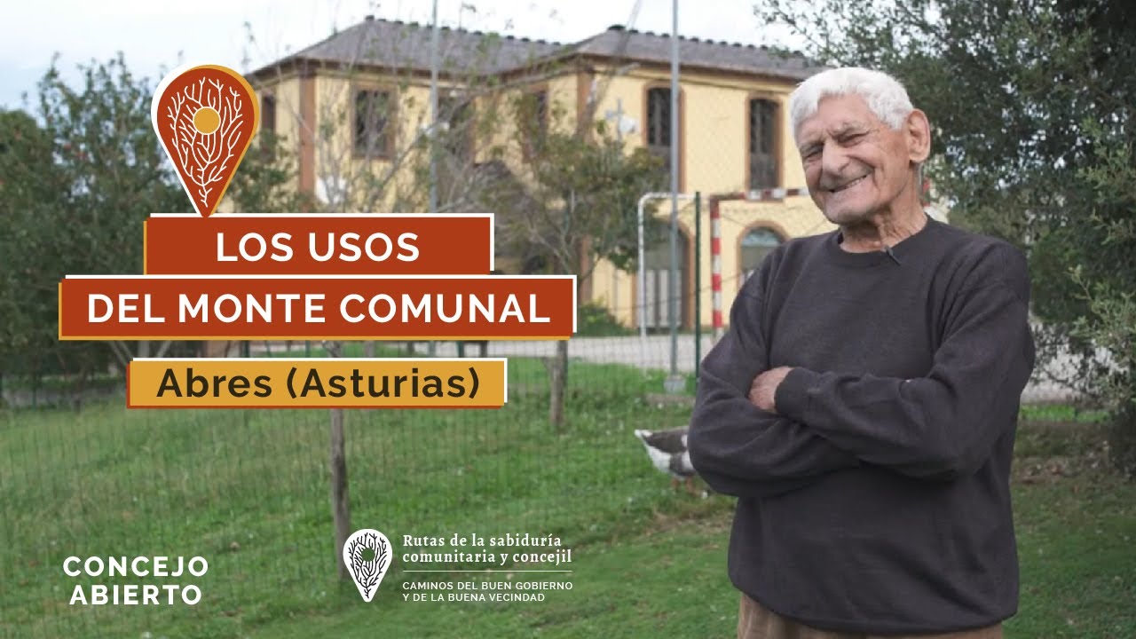 LOS USOS DEL MONTE COMUNAL. (Abres. Asturias). Caminos del buen gobierno y la buena vecindad.