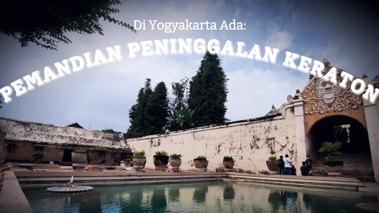 Pemandian peninggalan keraton Jogja