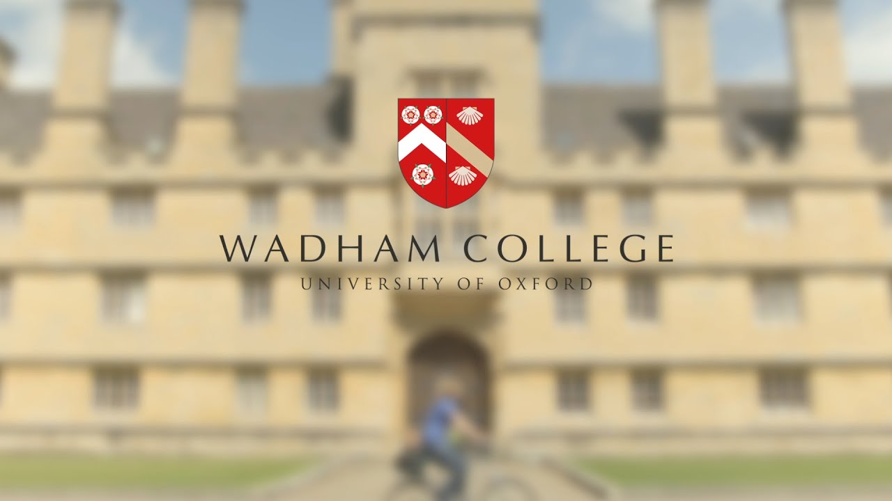 For Oxford University - Why Choose Wadham?