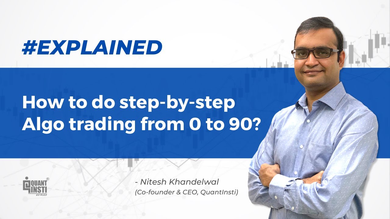 How to do step by step Algo trading from 0 to 90? #AlgoTradingAMA