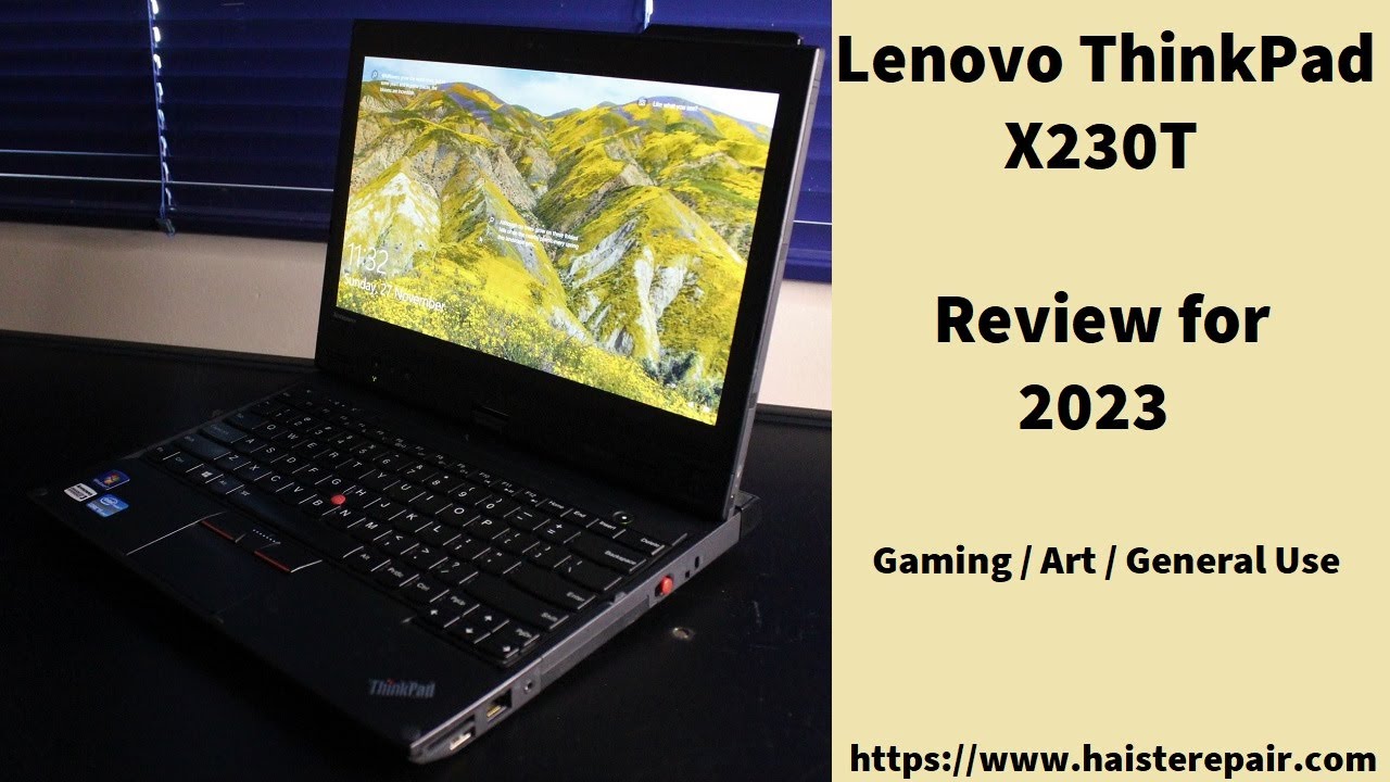 Обзор Lenovo ThinkPad X230T (2023) — игры, искусство, общее применение