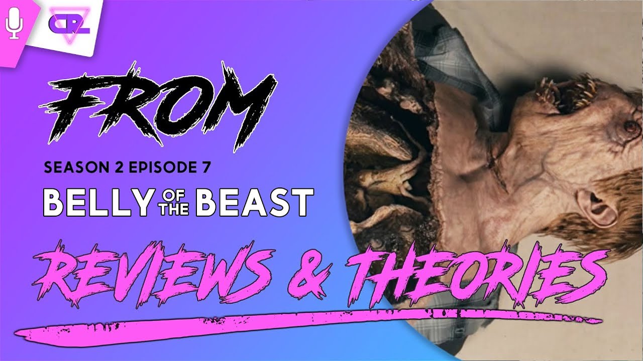 FROM: Season 2 Episode 7 Deep Dive! | Belly of the Beast #from