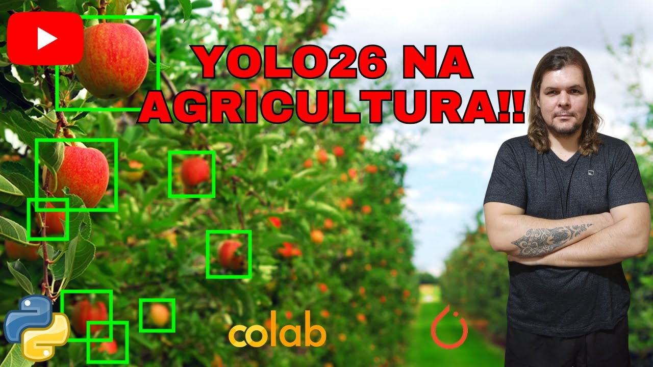 Aplicação prática de IA na Agricultura: Contagem de Frutos com a novíssima YOLO26!!
