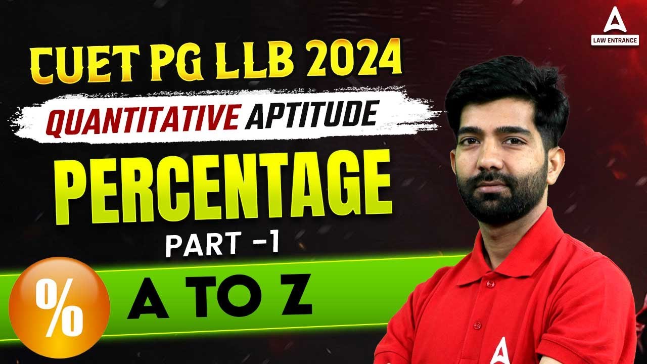 CUET PG LLB 2024 | Quantitative Aptitude | Percentage | CUET PG LLB Preparation 2024 ( Class 1 )