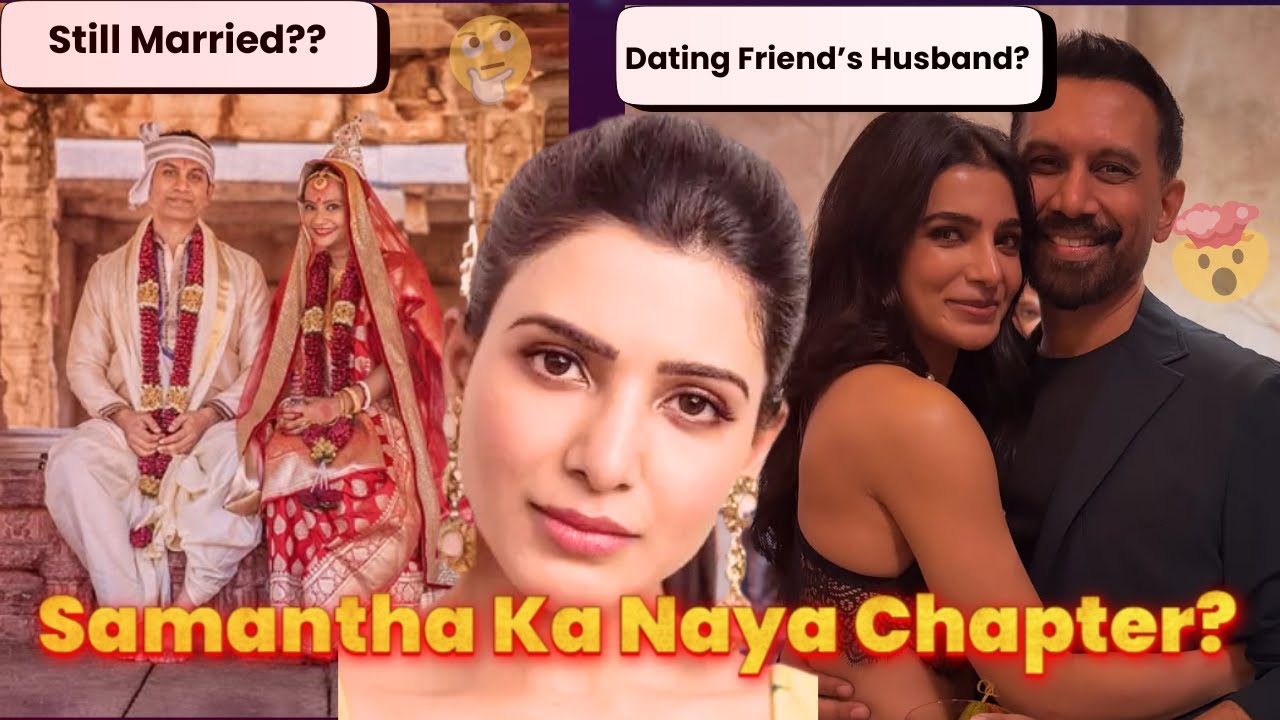 Samantha–Raj Rumoured Relationship Explained | Naya Chapter? Full Truth Breakdown | Pyaar Samvaad