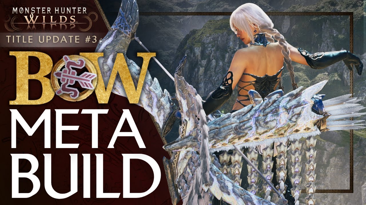 Обновление названия 3: сборки луков для финальной стадии игры — Monster Hunter Wilds