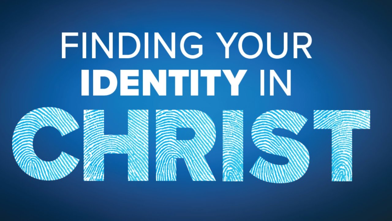 Identity In Christ: The Significance of Being In Christ