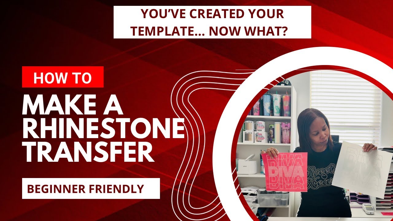 So How Do You Make A Rhinestone Transfer?
