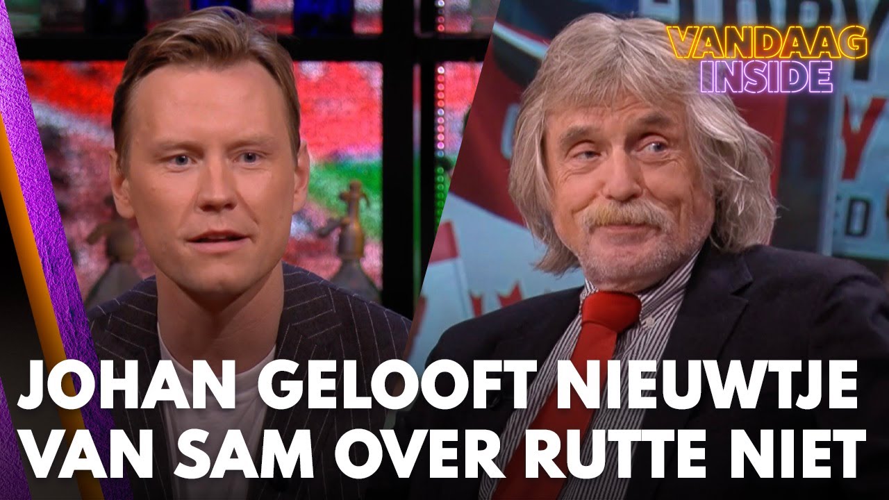 Johan hoort nieuwtje van Sam over Mark Rutte: 'Ja, ja, en geloof jij dat?!' | VANDAAG INSIDE