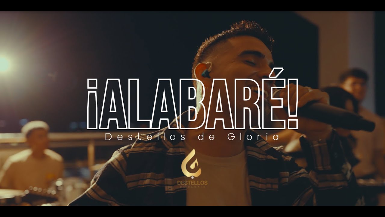 Alabaré  -  Destellos de gloria (That's Who I Praise - cover en español)