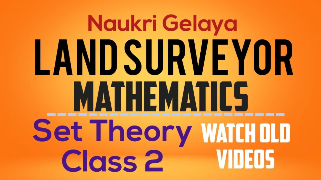 LAND SURVEYOR Free Classes - Set Theory - Mathematics Class 04