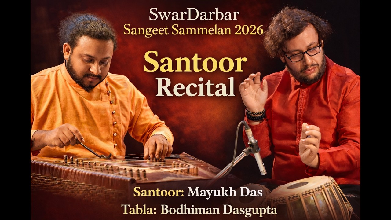 SwarDarbar Sangeet Sammelan 2026 | Santoor by Mayukh Das | Tabla: Bodhiman Dasgupta | Uttam Manch,