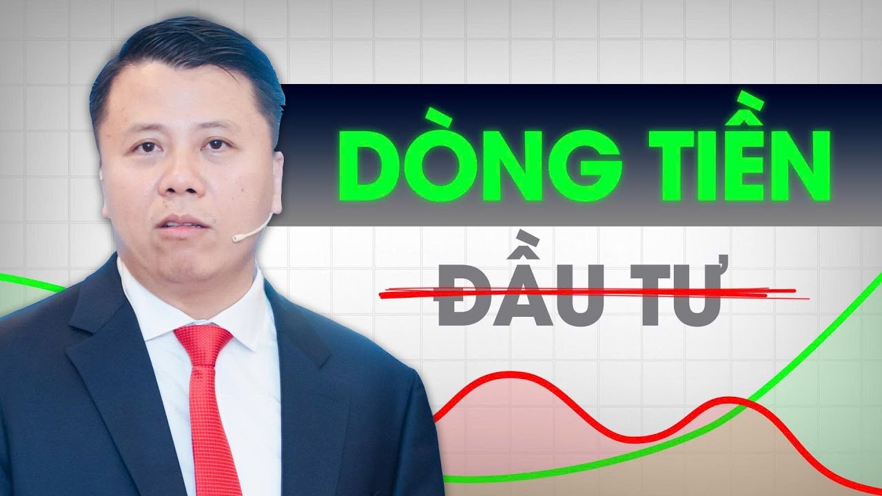 Không có DÒNG TIỀN thì mọi khoản đầu tư đều VÔ NGHĨA | Phạm Tuấn Sơn