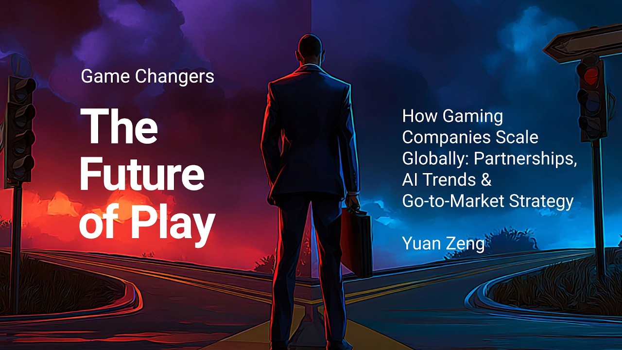 How Gaming Companies Scale Globally: Partnerships, AI Trends & Go-to-Market Strategy with Yuan Zeng