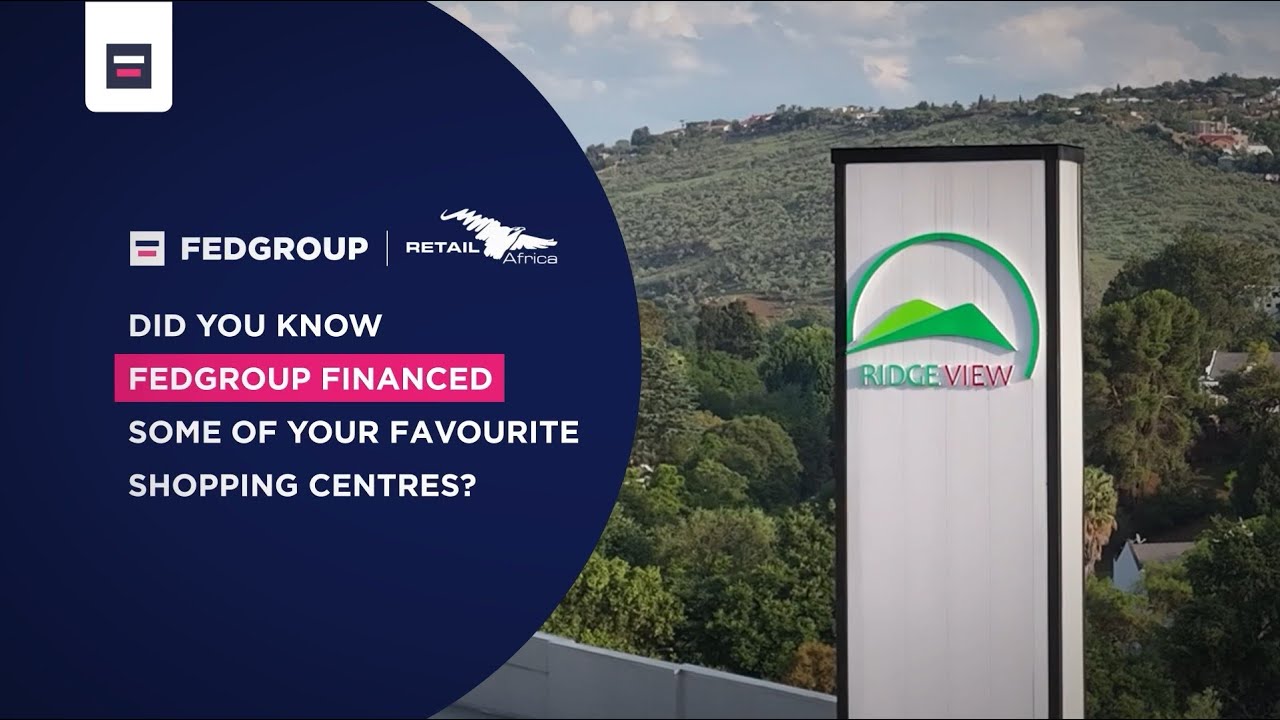 Fedgroup | Retail Africa Partnership  | Strong partnerships shape smart property solutions