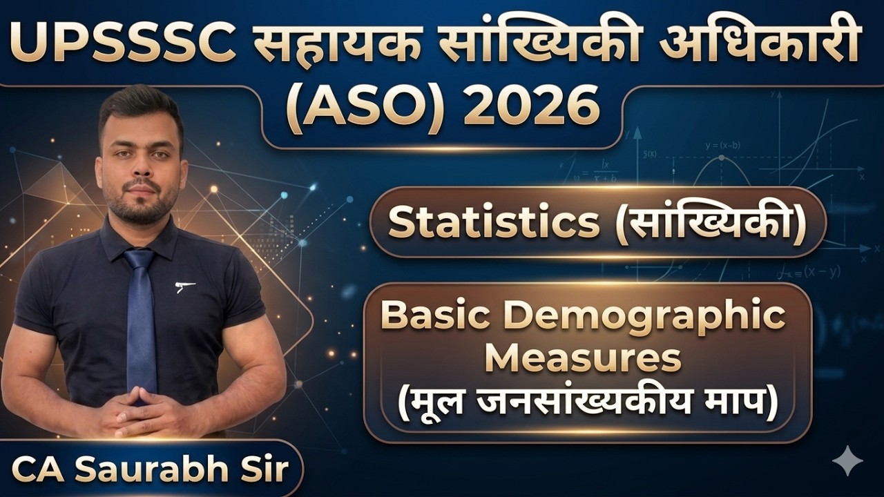 UPSSSC ASO Statistics ||  Basic Demographic Measures (Part-1)