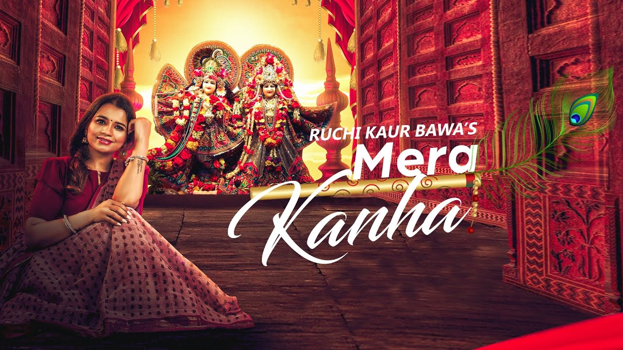 Mera Kanha new Song 2020 by Ruchi Kaur Bawa | Wazir Singh | Himanshu Kanojia -Bawa's