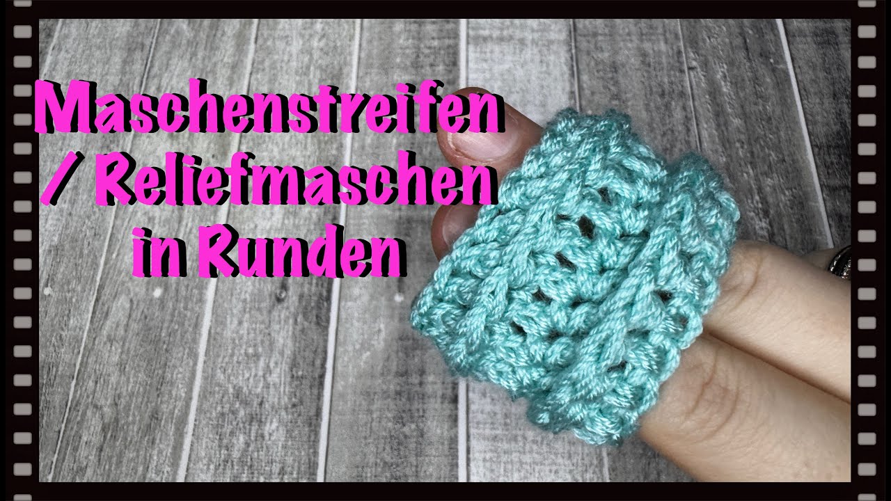 Maschenstreifen Reliefmaschen mit Stäbchen in Runden