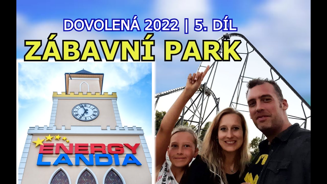 NEJVĚTŠÍ ZÁBAVNÍ PARK V POLSKU: ENERGYLANDIA | ADRENALIN | RODINNÁ DOVOLENÁ I. ČÁST