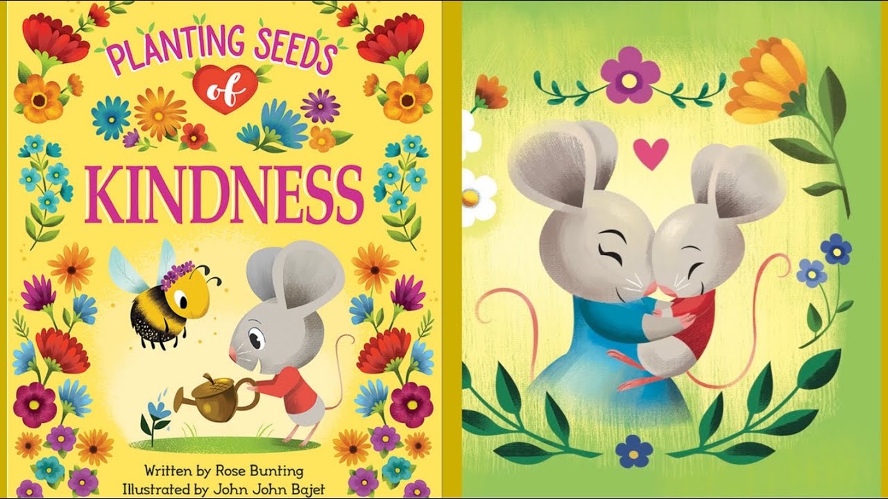 Planting Seed of Kindness by Rose Bunting | Kids Book Read Aloud