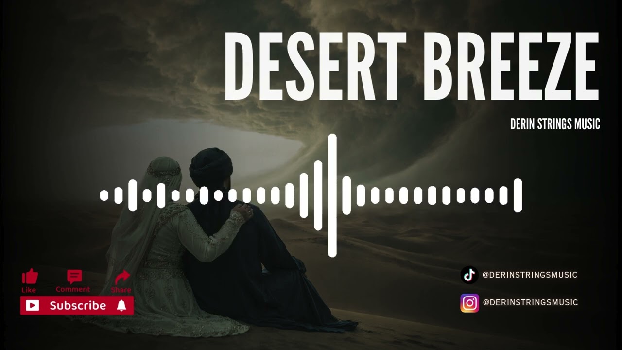 Desert Breeze - DSM | Original Deep Emotional Instrumental Music | 2026