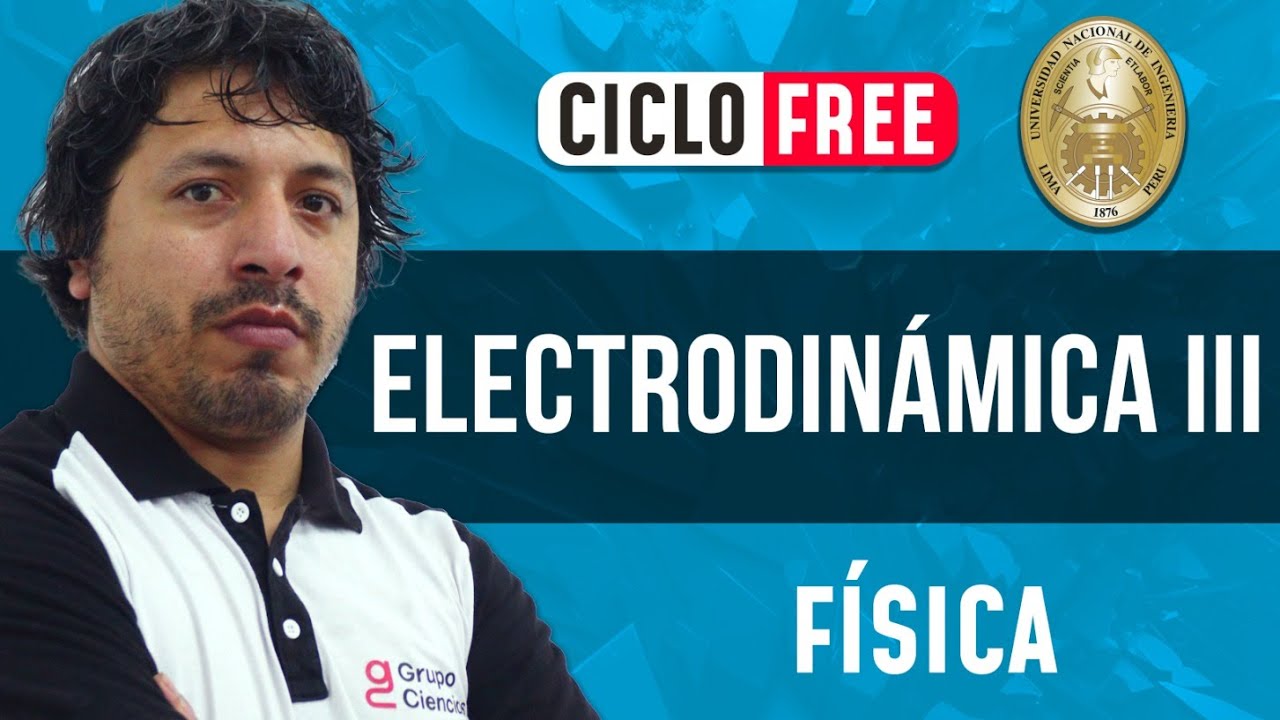 Electrodinámica lll ✨ Física  [CICLO FREE]