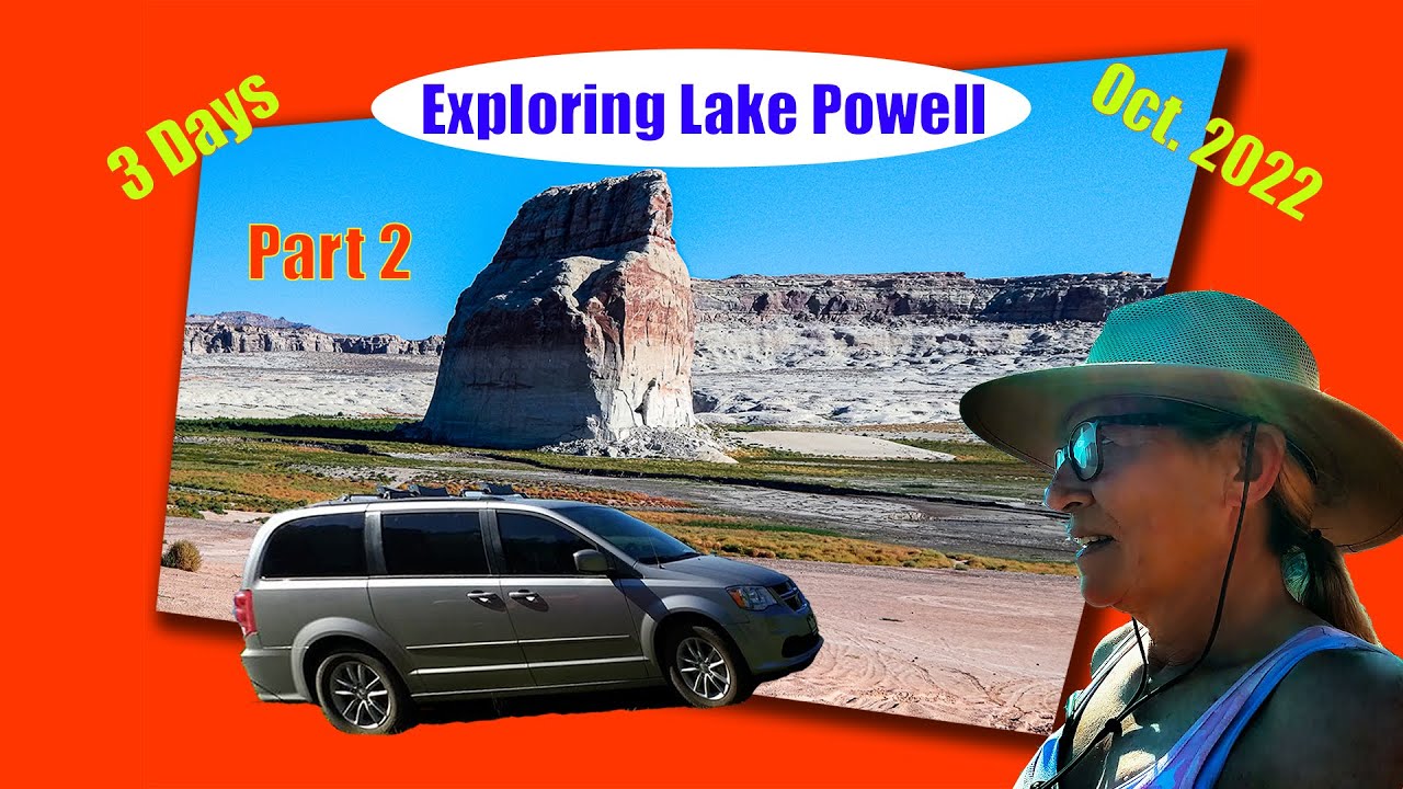 3 Days @ Lake Powell exploring Wahweap, Stateline, Lone Rock, Big Water and Horseshoe Bend - Part 2